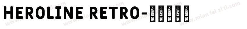 Heroline Retro字体转换
